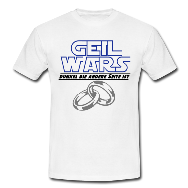 Hochzeit T-Shirt - JGA geil wars ...+
