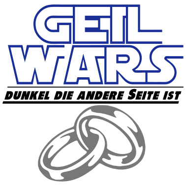 Motiv JGA geil wars ...+