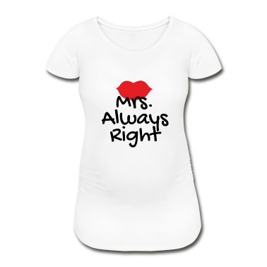 Hochzeit T-Shirt - Mrs immer richtig