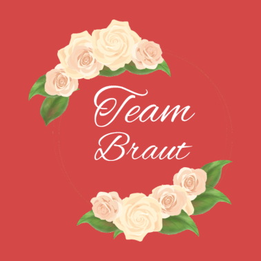Motiv Team Braut Hochzeit Geschenk