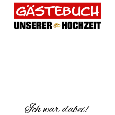 Motiv Gästebuch unserer Hochzeit zur Hochzeitsfeier Ehe