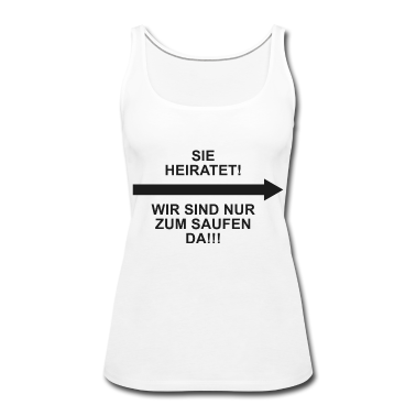 Hochzeit Tank Top - Heiraten Saufen & Junggesellinnen