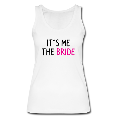 Hochzeit Tank Top - Braut Junggesellin Hochzeitsfeier Spruch Poltern