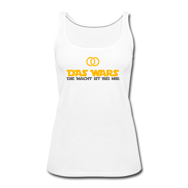 Hochzeit Tank Top - DAS WARS - Hochzeitsfeier Heiraten JGA Geschenk