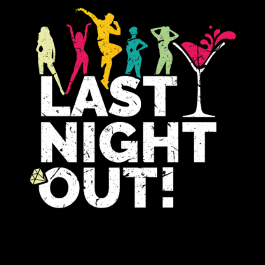 Motiv JGA - Hochzeitsfeier - Last Night Out