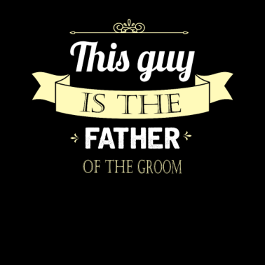 Motiv Vater des Bräutigams, Geschenkidee Hochzeit