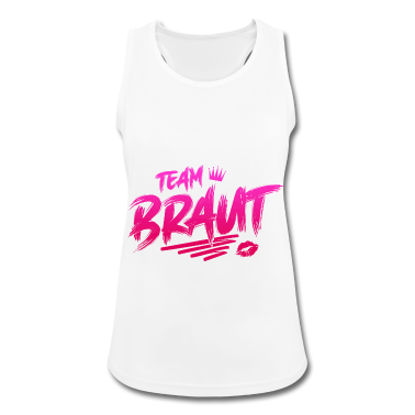 Hochzeit Tank Top - Team Braut Junggesellinnenabschied