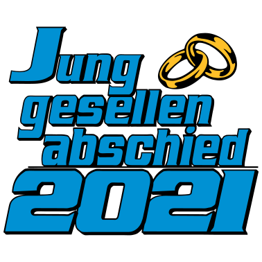 Motiv Junggesllenabschied 2021 ...-