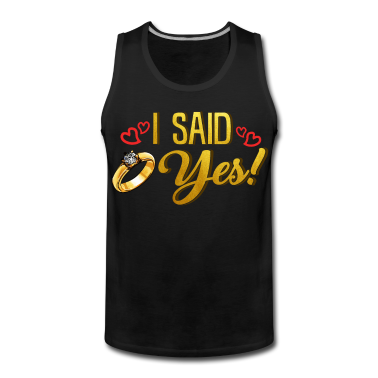 Hochzeit Tank Top - Ich sagte ja - Verlobungsring