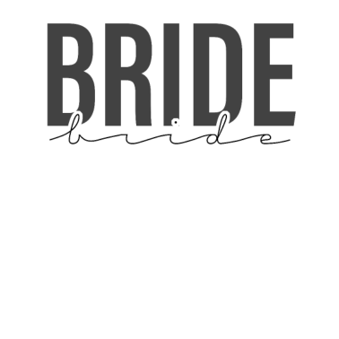 Motiv Braut Schriftzug