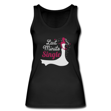 Hochzeit Tank Top - Last minute single - Braut - JGA - Hochzeit - 2C