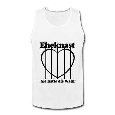 Hochzeit Tank Top - Eheknast Sie hatte die Wahl .../+