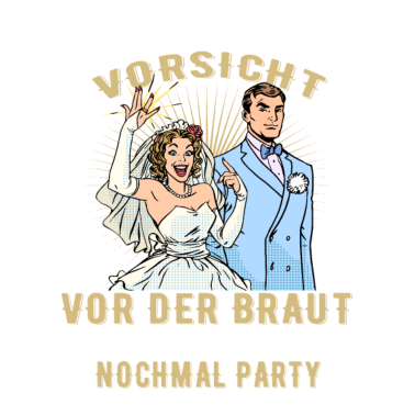 Motiv Braut Hochzeit JGA Junggesellinnenabschied