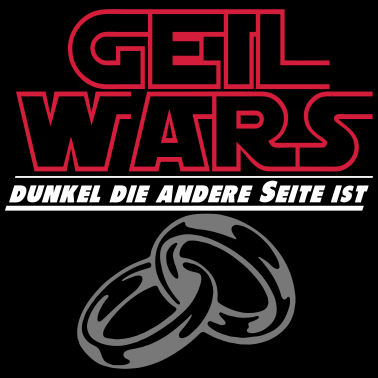 Motiv JGA geil wars ...+