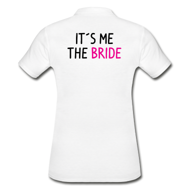 Hochzeit Poloshirt - Braut Junggesellin Hochzeitsfeier Spruch Poltern