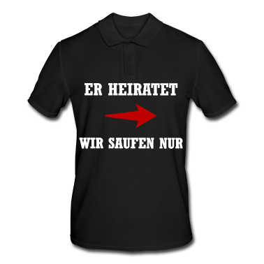 Hochzeit Poloshirt - Er heiratet wir saufen nur | Junggesellenabschied