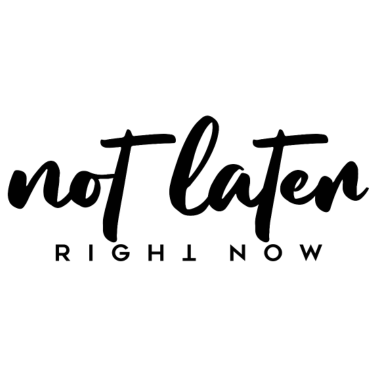 Motiv not later right now