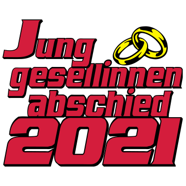 Motiv Junggesellinenabschied 2021 ...-