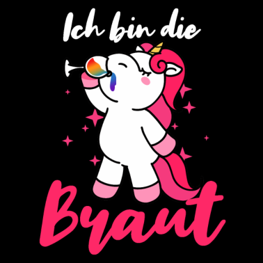 Motiv Ich bin die Braut JGA Party Junggesellen Einhorn