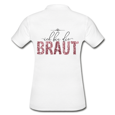 Hochzeit Poloshirt - Ich bin die Braut JGA Hochzeit Geschenk Glitzer