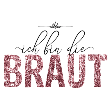 Motiv Ich bin die Braut JGA Hochzeit Geschenk Glitzer