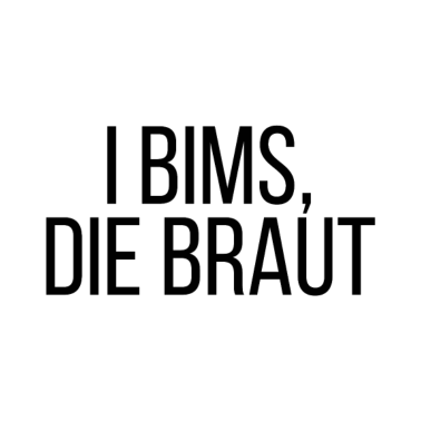 Motiv I Bims, die Braut