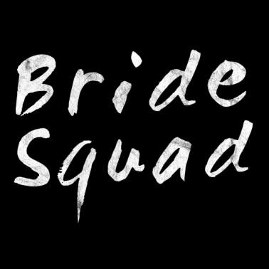 Motiv Bride Squad Team Braut Hochzeit Geschenk Idee