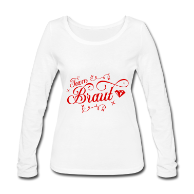 Hochzeit Langarmshirt - Team Braut Hochzeitsfeier