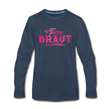 Hochzeit Langarmshirt - Team Braut Hochzeitsfeier