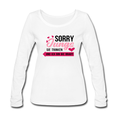 Hochzeit Langarmshirt - Braut Bride To Be Lustiges JGA Shirt