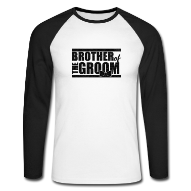 Hochzeit Langarmshirt - Hochzeitsfeier Heiraten Bruder des Bräutigam