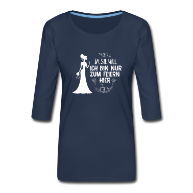 Hochzeit Langarmshirt - JGA. Ja, SIE WILL. Braut. Hochzeitsfeier. ehe