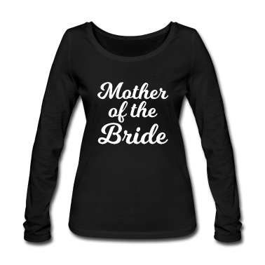 Hochzeit Langarmshirt - Mutter der Braut Lustige Hochzeitsfeier Shirt
