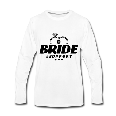 Hochzeit Langarmshirt - Braut Support Herz Team