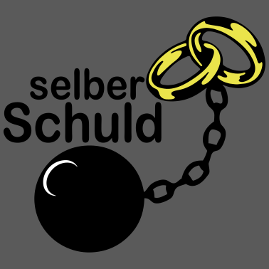 Motiv selber schuld JGA