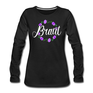 Hochzeit Langarmshirt - Heiraten Outfit Braut Blumenkranz