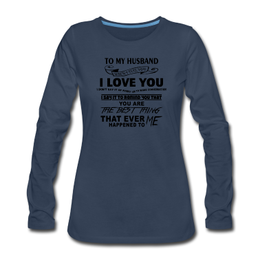 Hochzeit Langarmshirt - Mein Ehemann ist das beste was mir passier ist