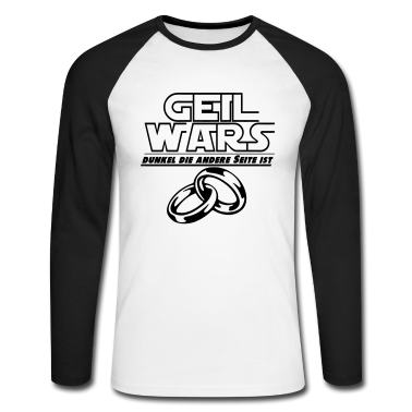 Hochzeit Langarmshirt - JGA geil wars ...+
