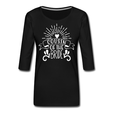 Hochzeit Langarmshirt - Cousine der Braut Hochzeitsgesellschaft