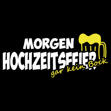 Motiv Junggesellenabschied Morgen Hochzeitsfeier