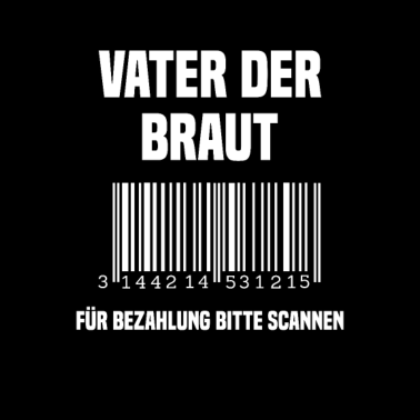 Motiv Vater der Braut Geschenk Hochzeitsfeier Brautvater
