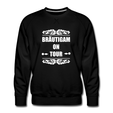 Hochzeit Pullover - Bräutigam on Tour Hochzeit Heiraten Saufen Feiern
