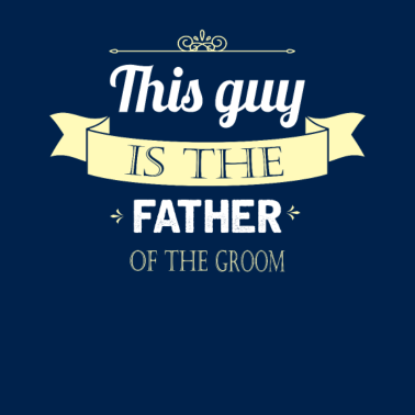 Motiv Vater des Bräutigams, Geschenkidee Hochzeit