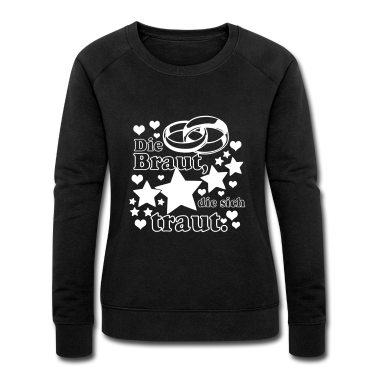 Hochzeit Pullover - Die Braut die sich traut ...