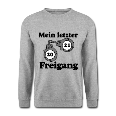 Hochzeit Pullover - JGA 2021 Mein letzter Freigang ...-