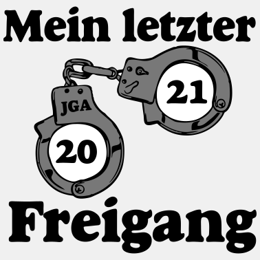 Motiv JGA 2021 Mein letzter Freigang ...-