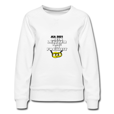 Hochzeit Pullover - JGA 2021 Mein letzter Tag ...-