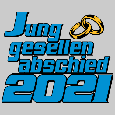 Motiv Junggesllenabschied 2021 ...-