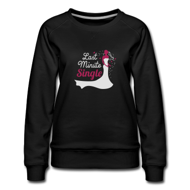 Hochzeit Pullover - Last minute single - Braut - JGA - Hochzeit - 2C