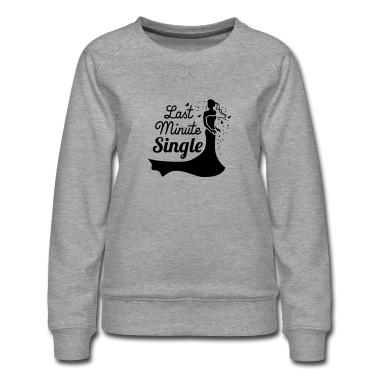 Hochzeit Pullover - Last minute single - Braut - JGA - Hochzeit - 1C